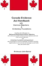 Canada Evidence Act Handbook with Common Objections & Evidentiary Foundations