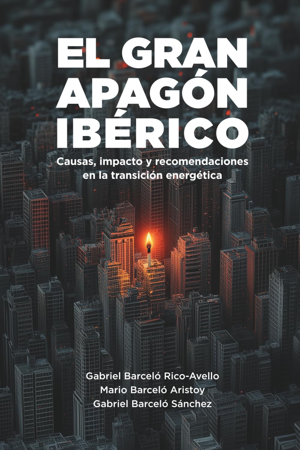 El gran apagón ibérico: Causas, impacto y recomendaciones en la transición energética