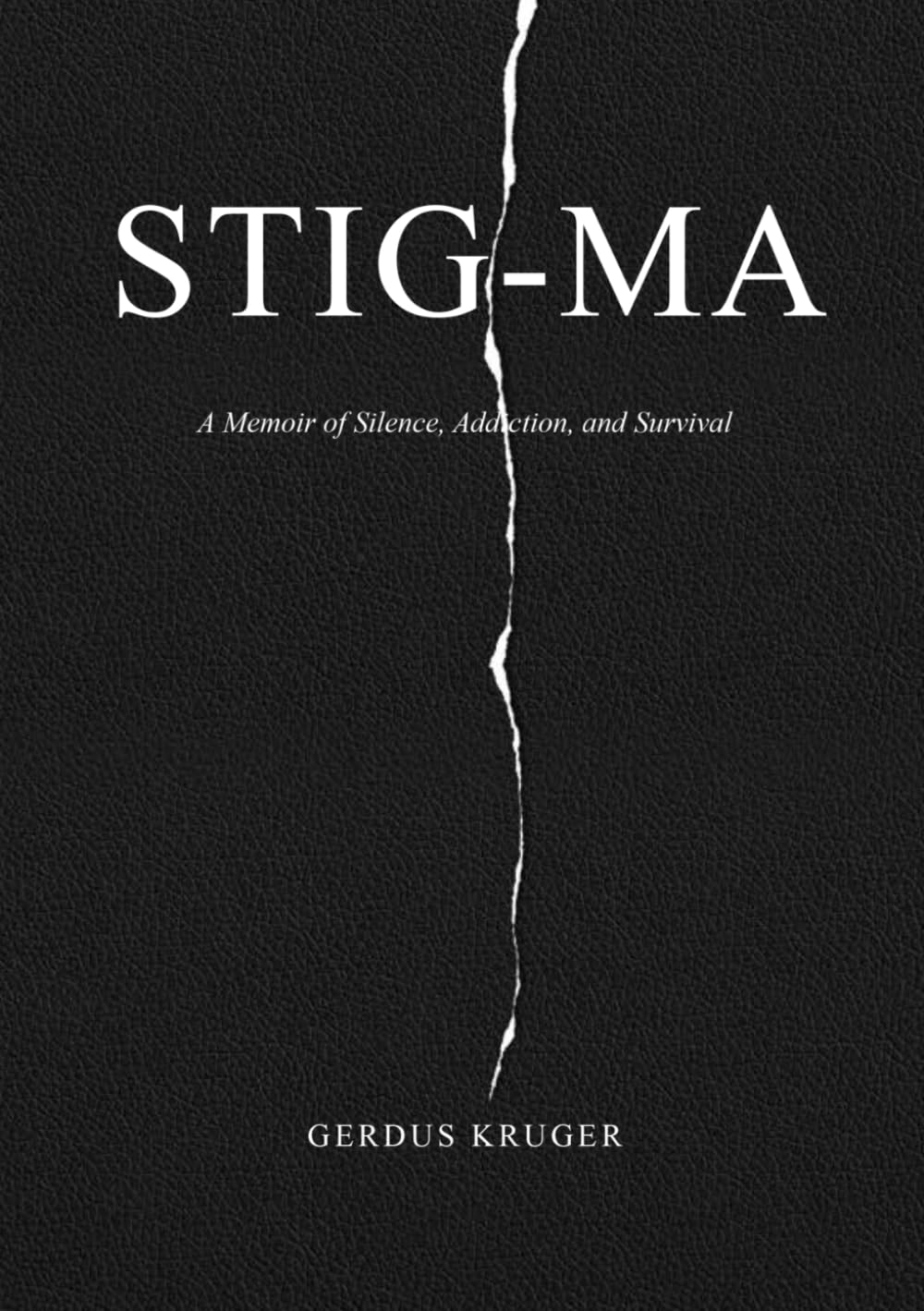 Stig-Ma: A Memoir of Silence, Addiction, and Survival.