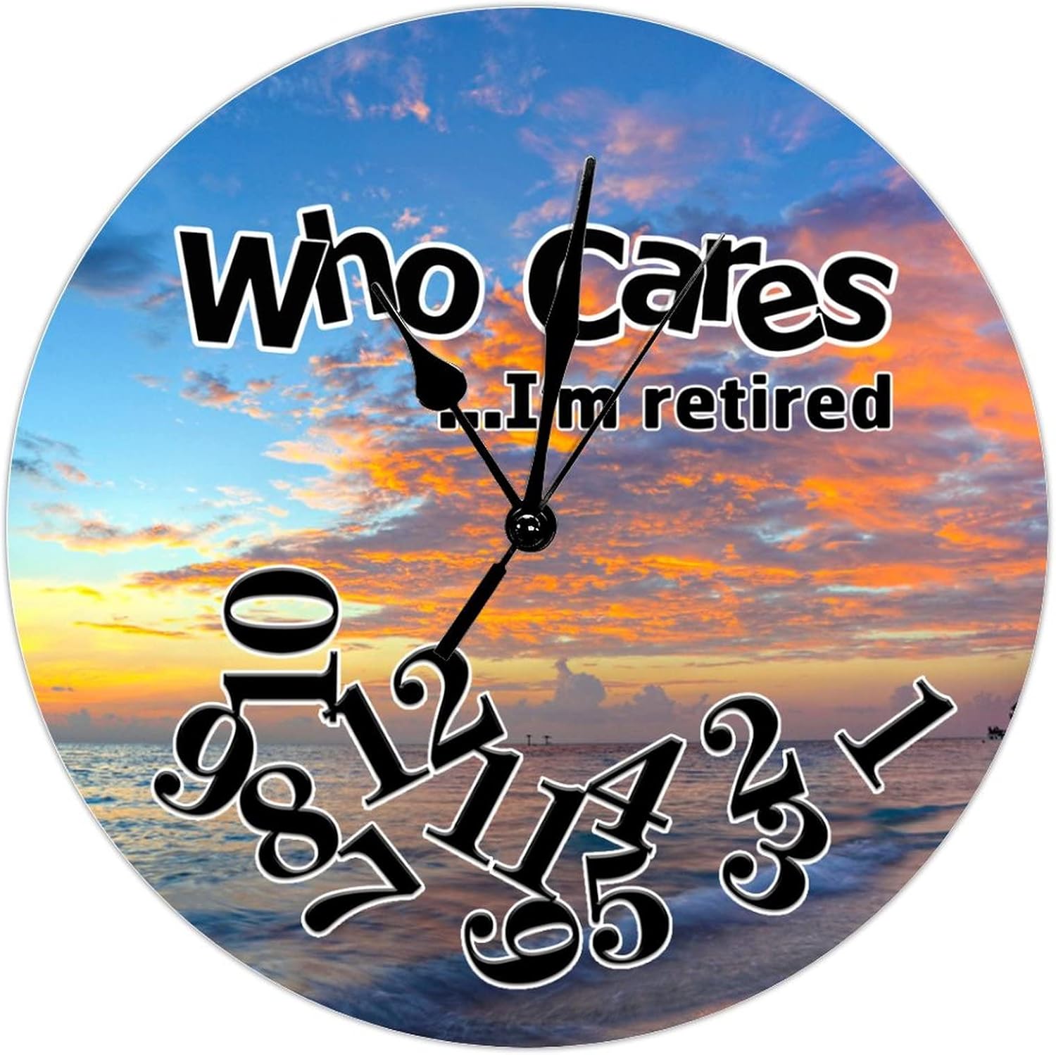 Who Cares I'm Retired Clock,Sunsets Clock,Retired Clock,Retirement Gift,Funny Gift for Retirement,Funny Retired Gift,Funny,Funny Clock
