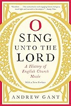 O Sing unto the Lord: A History of English Church Music