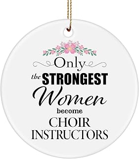 Choir Instructor Ornament for Christmas - Round Shaped - Only The Strongest - Gifts for Choral Director Vocal Coach Female Singing Instructor Coworker Party Decor Ceramic White