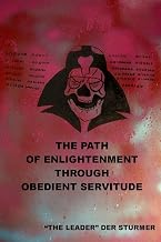 The Path of Enlightenment Through Obedient Servitude