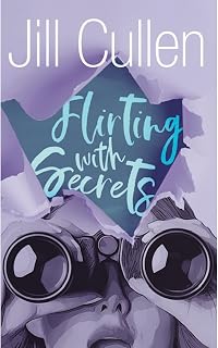Flirting with Secrets: a novella with heart, humor... and a bit of intrigue (Flirting... Book 3)