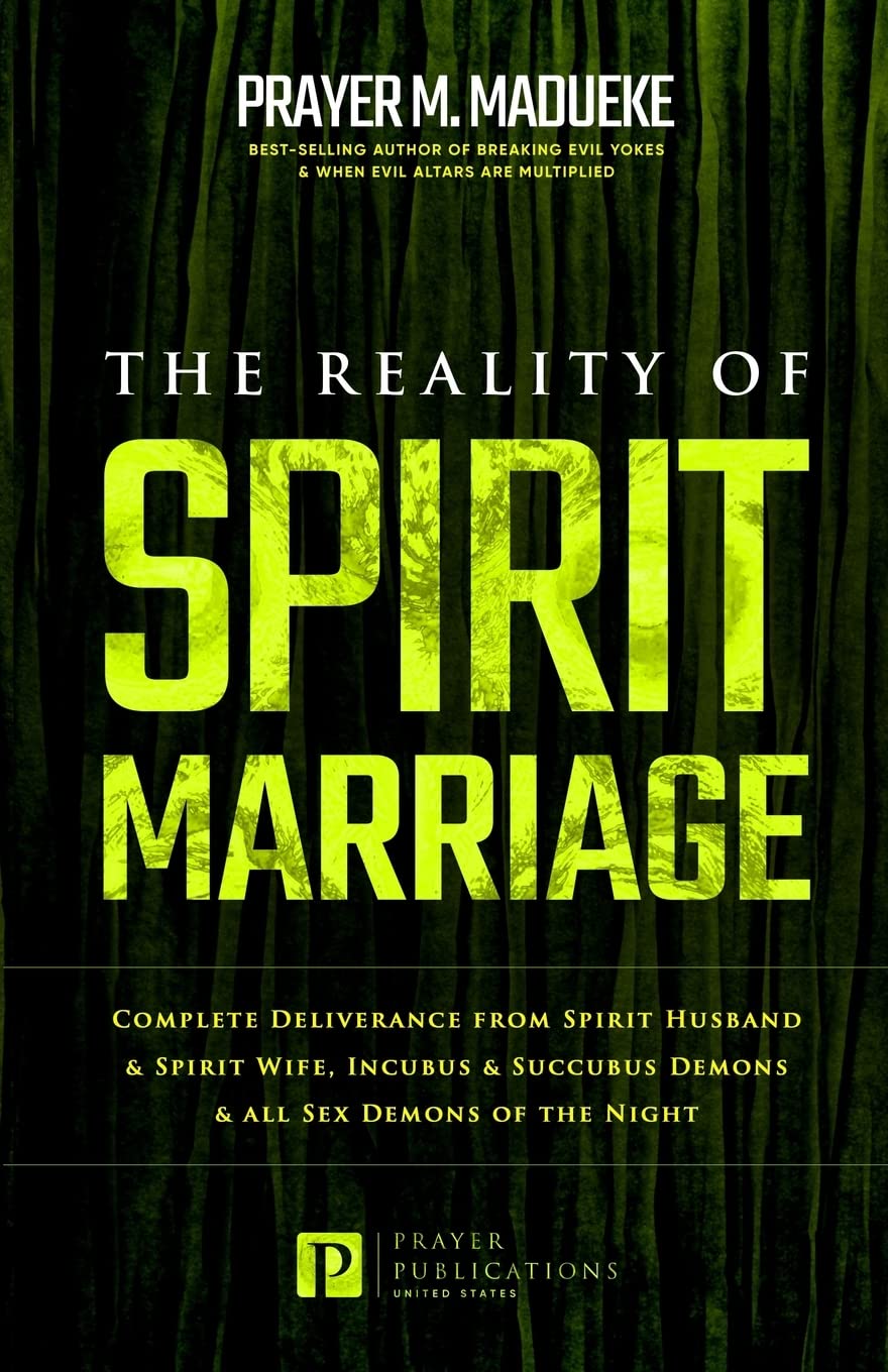The Reality of Spirit Marriage: 6 (Total Deliverance from Destructive Water Spirits, Conquering Defeating Leviathan Spirit, Deliverance From Marine Spirit Exposed)