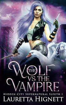 The Wolf Vs The Vampire The Hidden City Supernatural Sleuth