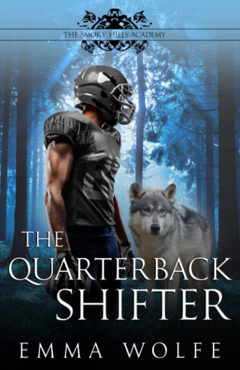 The Quarterback Shifter: A Sweet YA Paranormal Romance (The Smoky Hills Academy)