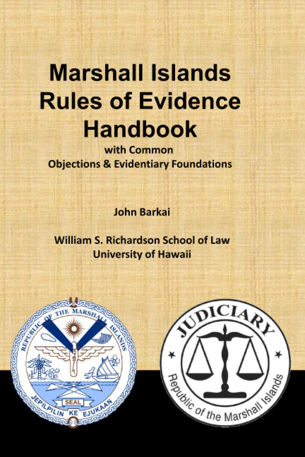 Marshall Islands Rules of Evidence Handbook with Common Objections & Evidentiary Foundations