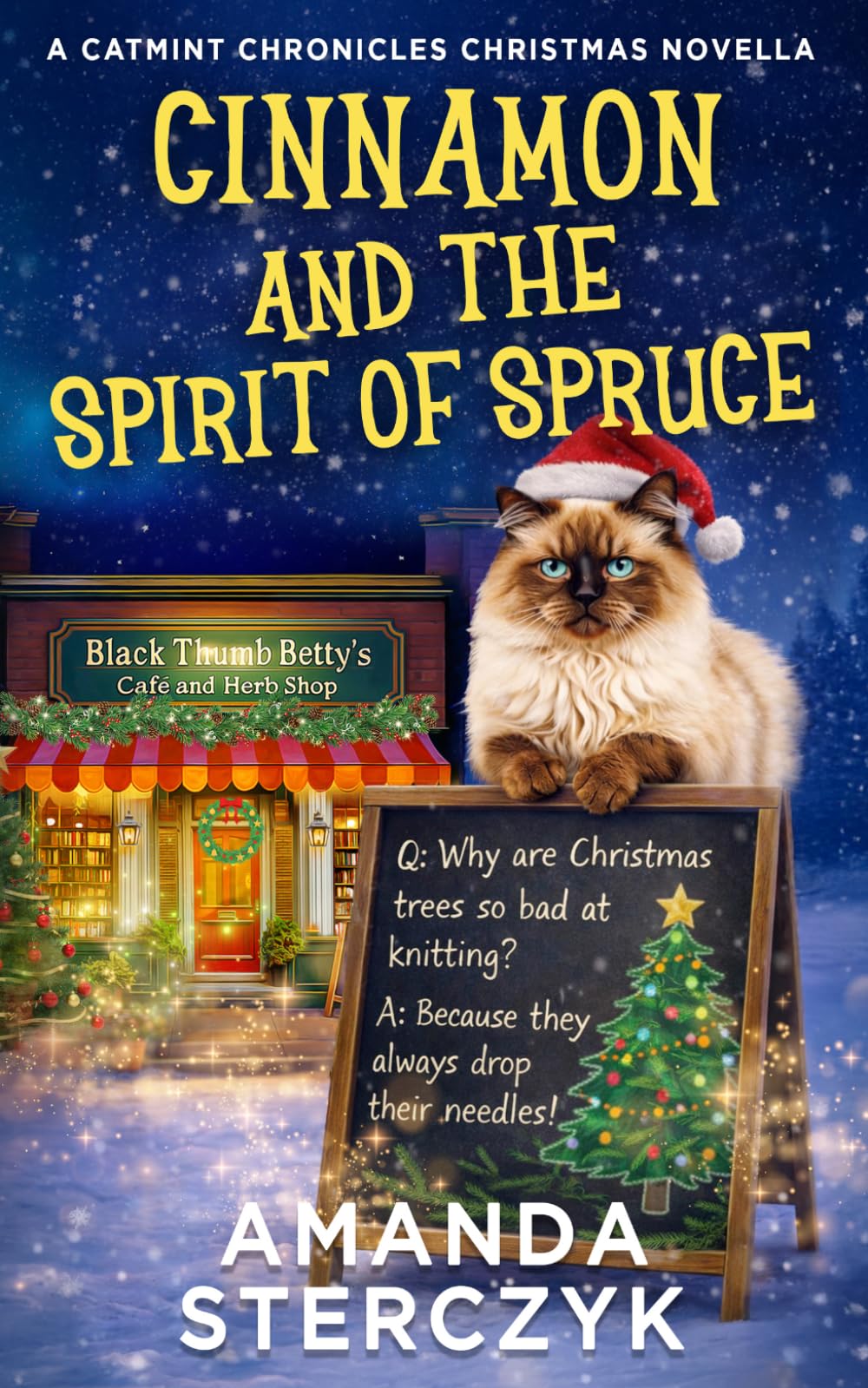 Cinnamon and the Spirit of Spruce: A Catmint Chronicles Christmas Novella (The Catmint Chronicles Cozy Mystery Series)