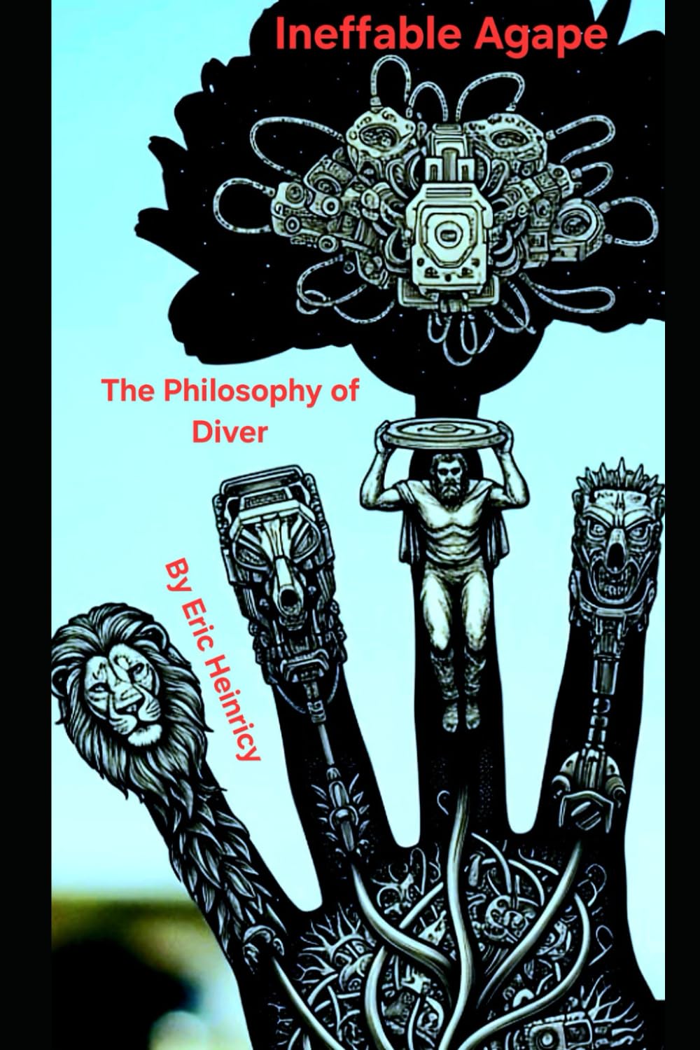 Ineffable Agape; The Philosophy of Diver By: Eric Heinricy