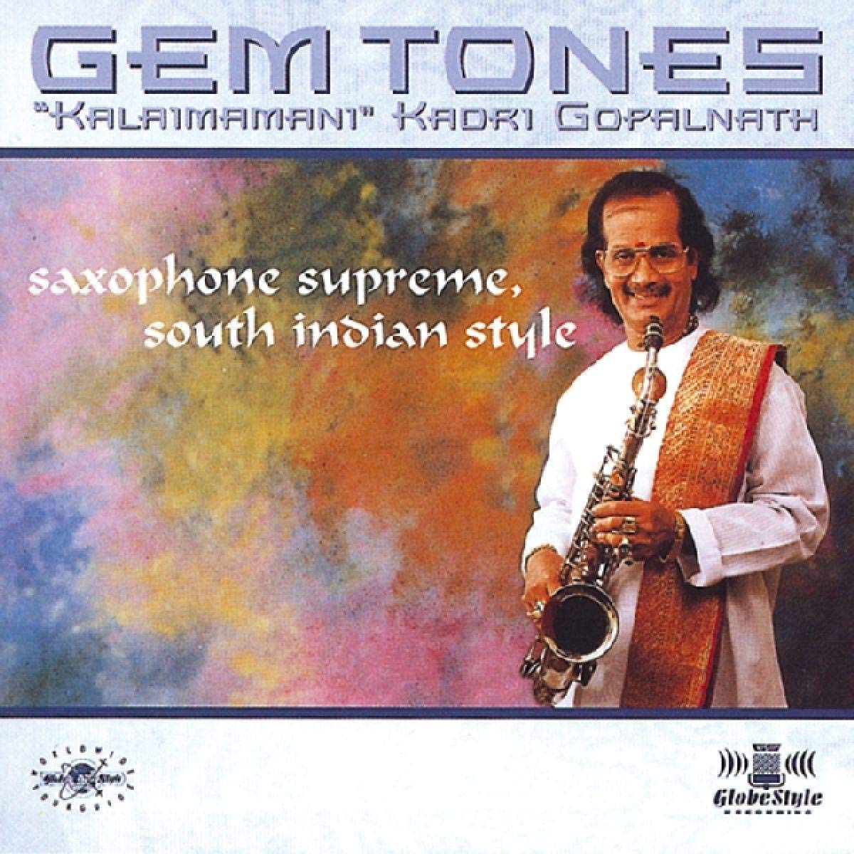 Kadri Gopalnath Gem Tones Saxophone Supreme South Indian Style Music
