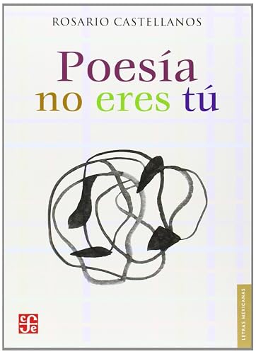 Poesia No Eres Tu/ Poetry: Obra Poetica, 1948-1971