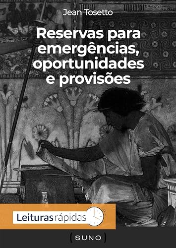 Reservas para emergências, oportunidades e provisões (Coleção Suno E-books Curtos Livro 6)