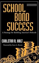 School Bond Success: A Strategy for Building America's Schools