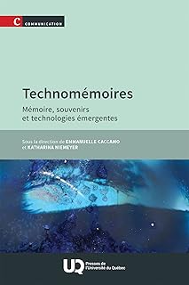 Technomémoires: Mémoire, souvenirs et technologies émergentes 2026