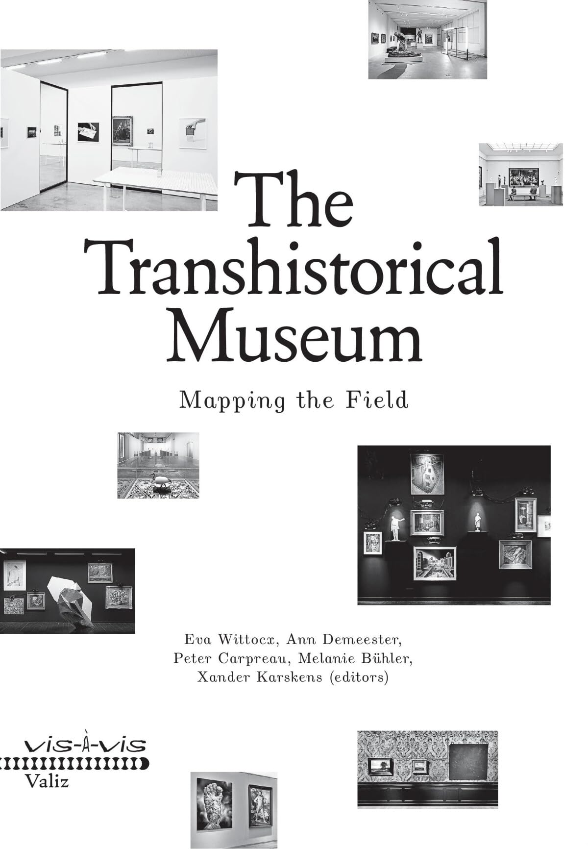The transhistorical museum: mapping the field (Vis-à-vis)
