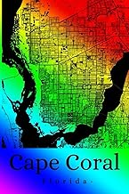 Cape Coral Florida: Your city, your region, your home! | Composition Notebook 6x9 blank 120 pages
