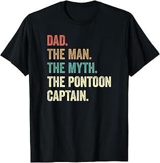 Dad Man Myth Pontoon Captain Funny Pontoon for Men T-Shirt