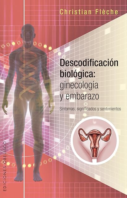 Portada de Descodificación biológica: Ginecología y embarazo