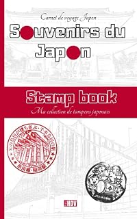 Carnet de voyage Japon ma collection de tampons japonais: carnet en format poche à tamponner pendant votre séjour au Japon (French Edition)