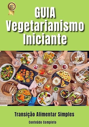 Guia do Vegetarianismo Iniciante