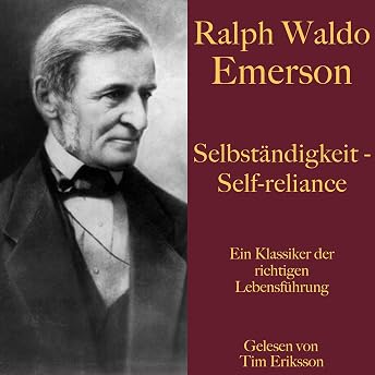 Selbständigkeit - Self-reliance Hörbuch von Ralph Waldo Emerson episode artwork