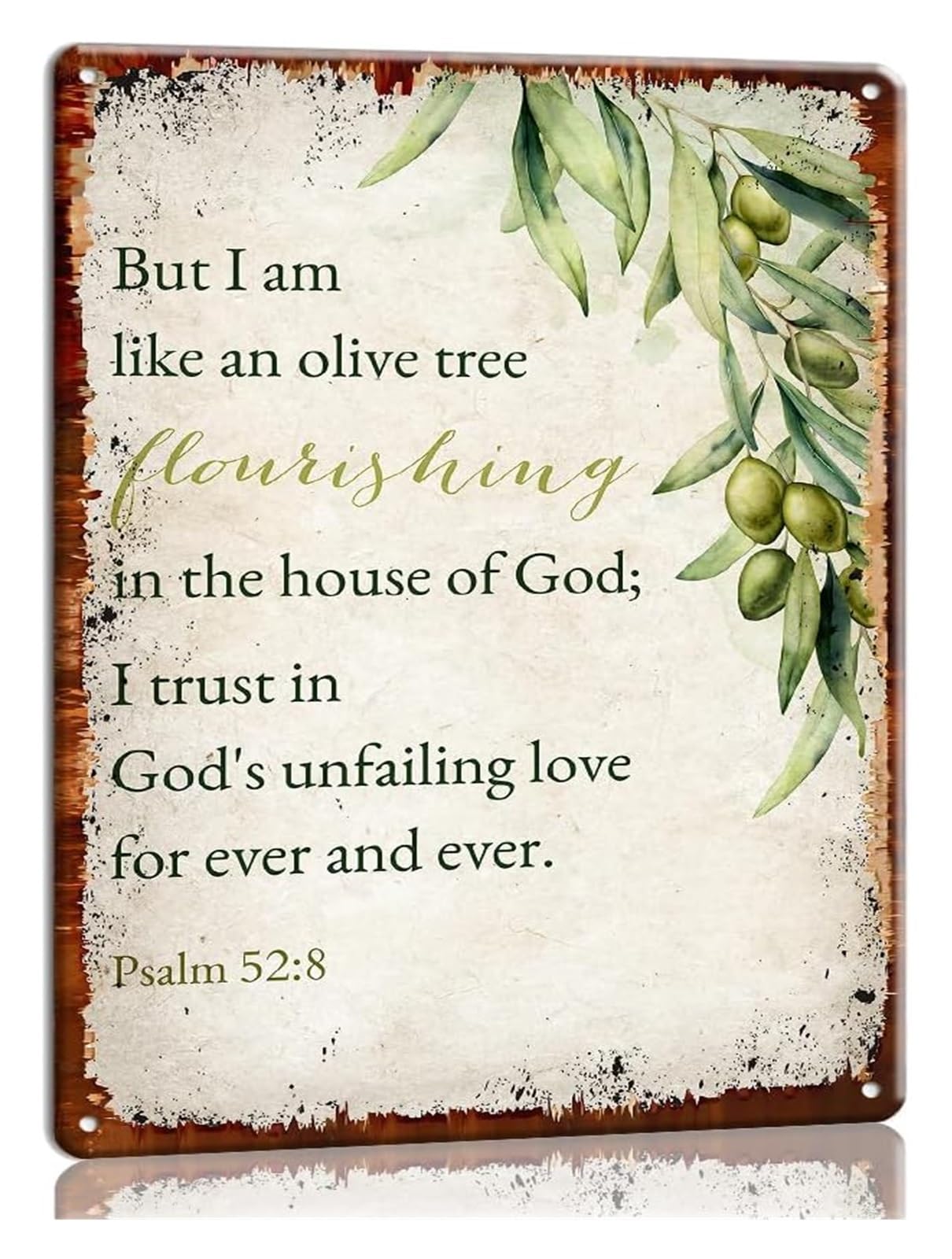 NWPNLXEA Metal Signs But I Am Like An Olive Tree Psalm 52:8 Trust Scripture Wall-Art Christian Wall Decor Bible Verse Artwork Poster Kitchen