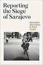 Reporting the Siege of Sarajevo