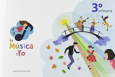 La Musica y Yo 3º Educacion Primaria Castilla la Mancha