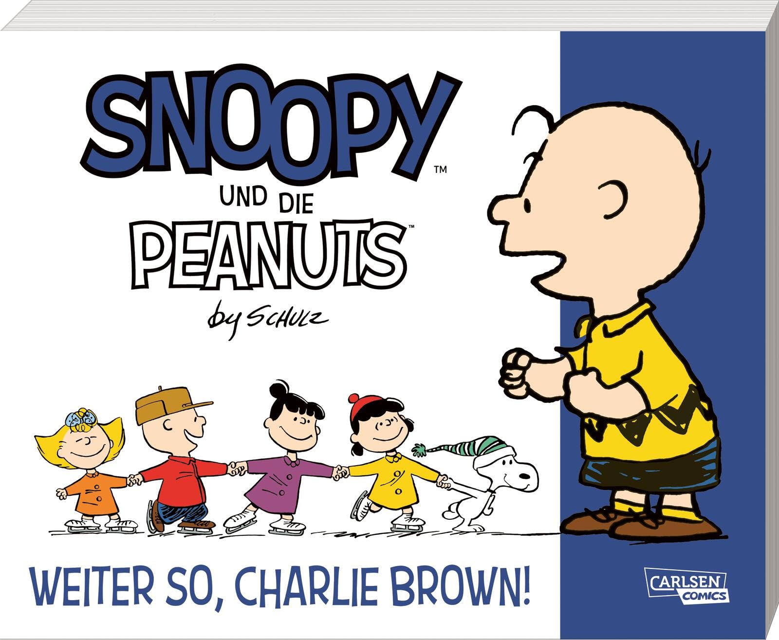 Snoopy und die Peanuts 6: Weiter so, Charlie Brown!: Tolle Peanuts-Comics nicht nur für Kinder