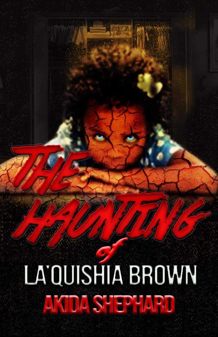 The Haunting of La'Quishia Brown
