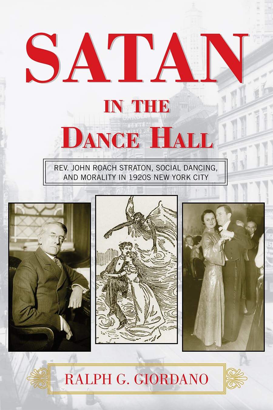 Satan in the Dance Hall Rev John Roach Straton Morality 1920s NYC