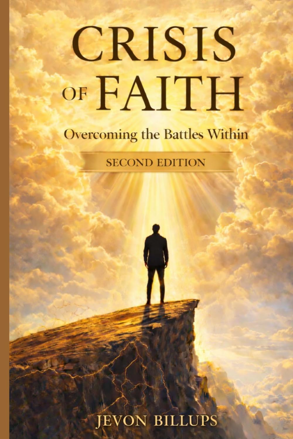 Crisis of Faith: Overcoming the Battles Within - Second Edition