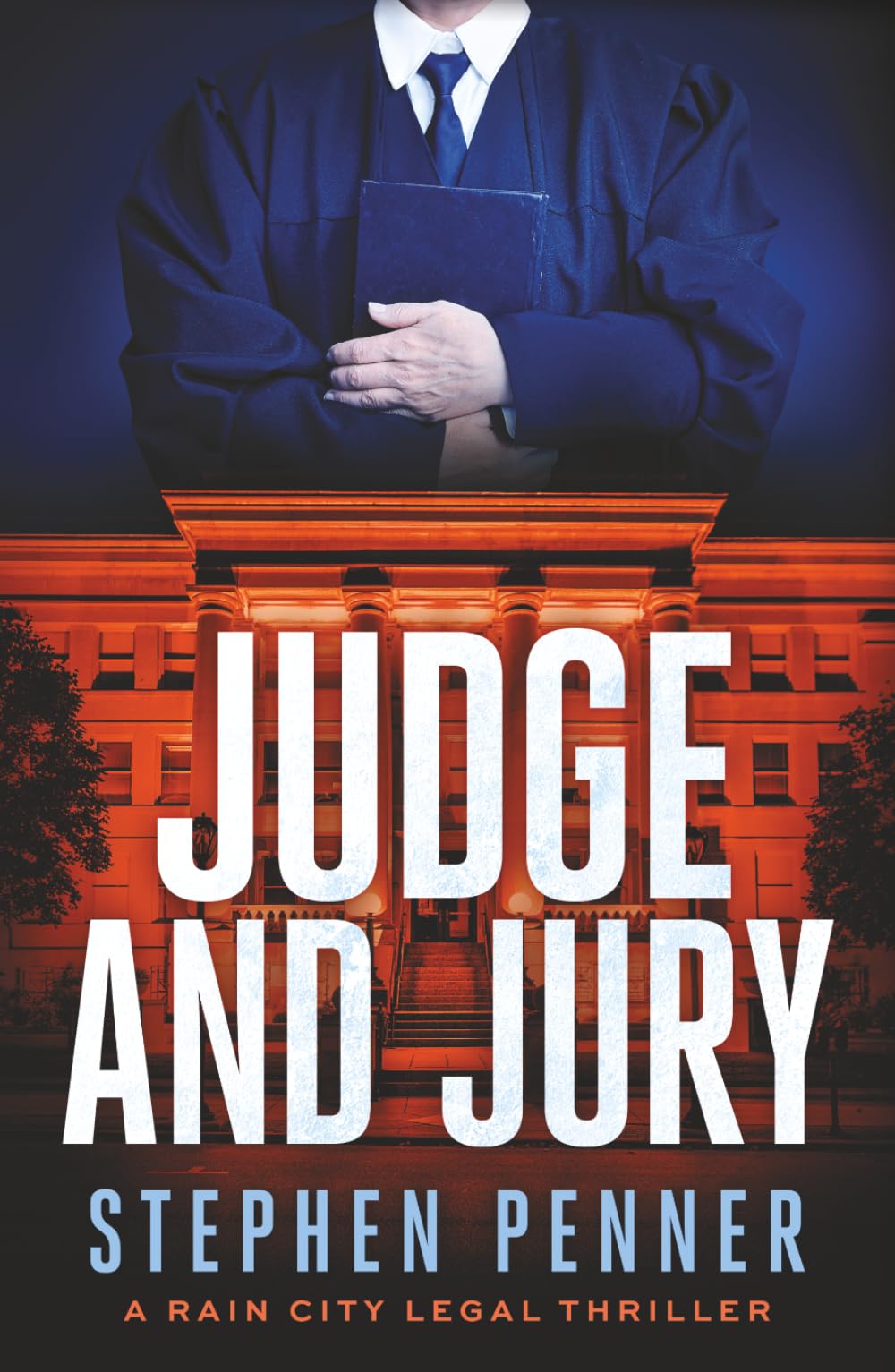 Judge and Jury (A Rain City Legal Thriller)