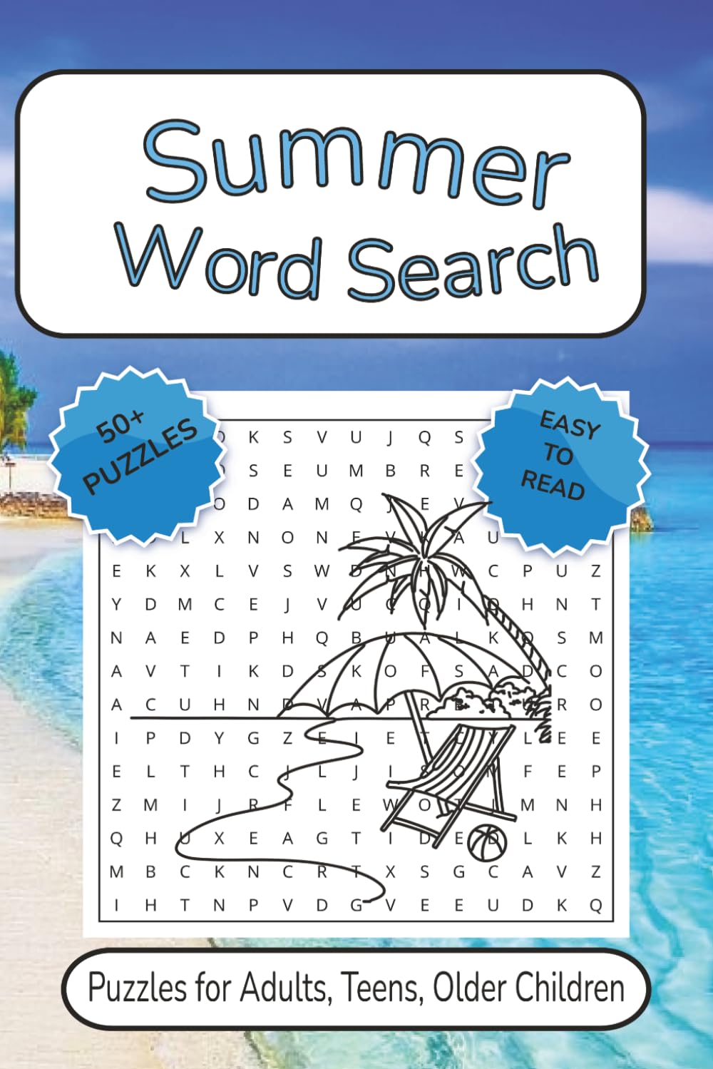 Summer Word Search Puzzle Book: Summer Word Search Puzzle Book: Word Searches with Easy to Read Print about Beach, Sunshine, Vacation and more | 6x9 ... for Adults, Teens and Older Children