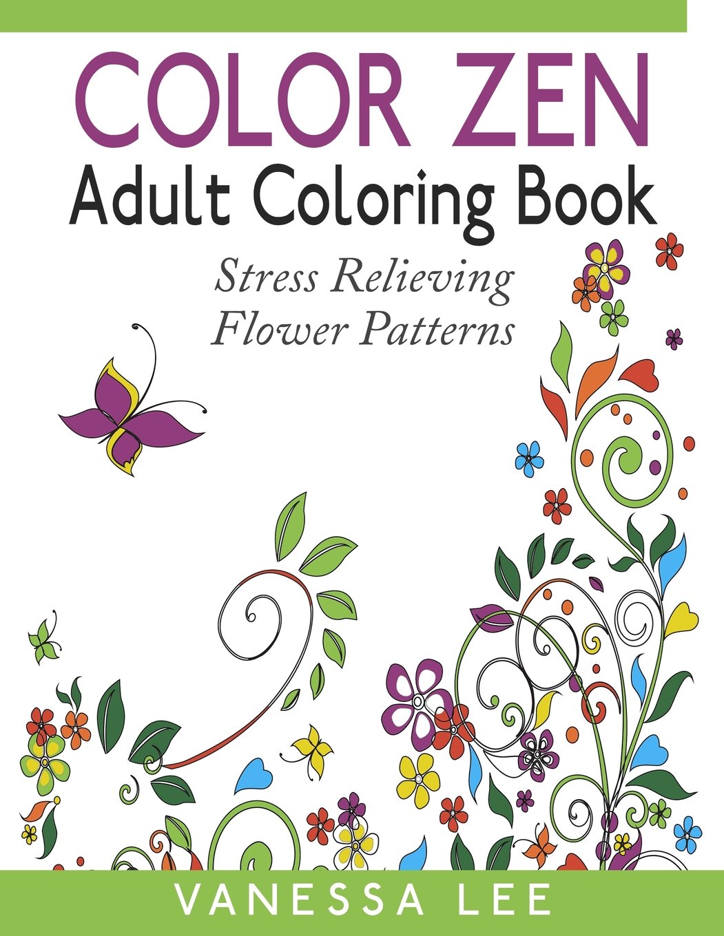 Amazon.com: Color Zen Adult Coloring Book: Stress Relieving Flower ...