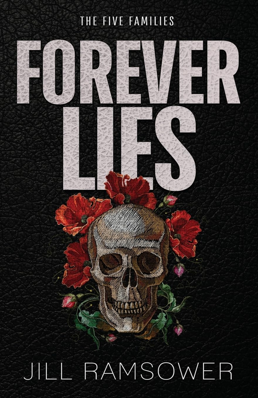Forever Lies: Special Print Edition: A Mafia Romance: 1 (The Five Families)