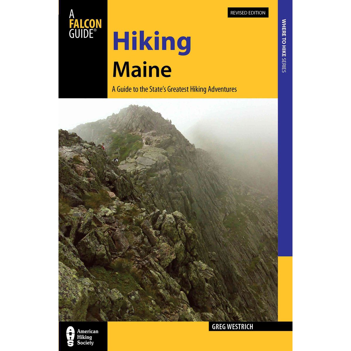 Buy Hiking Maine: A Guide to the State’s Greatest Hiking Adventures (State Hiking Guides Series) — BookShops.in