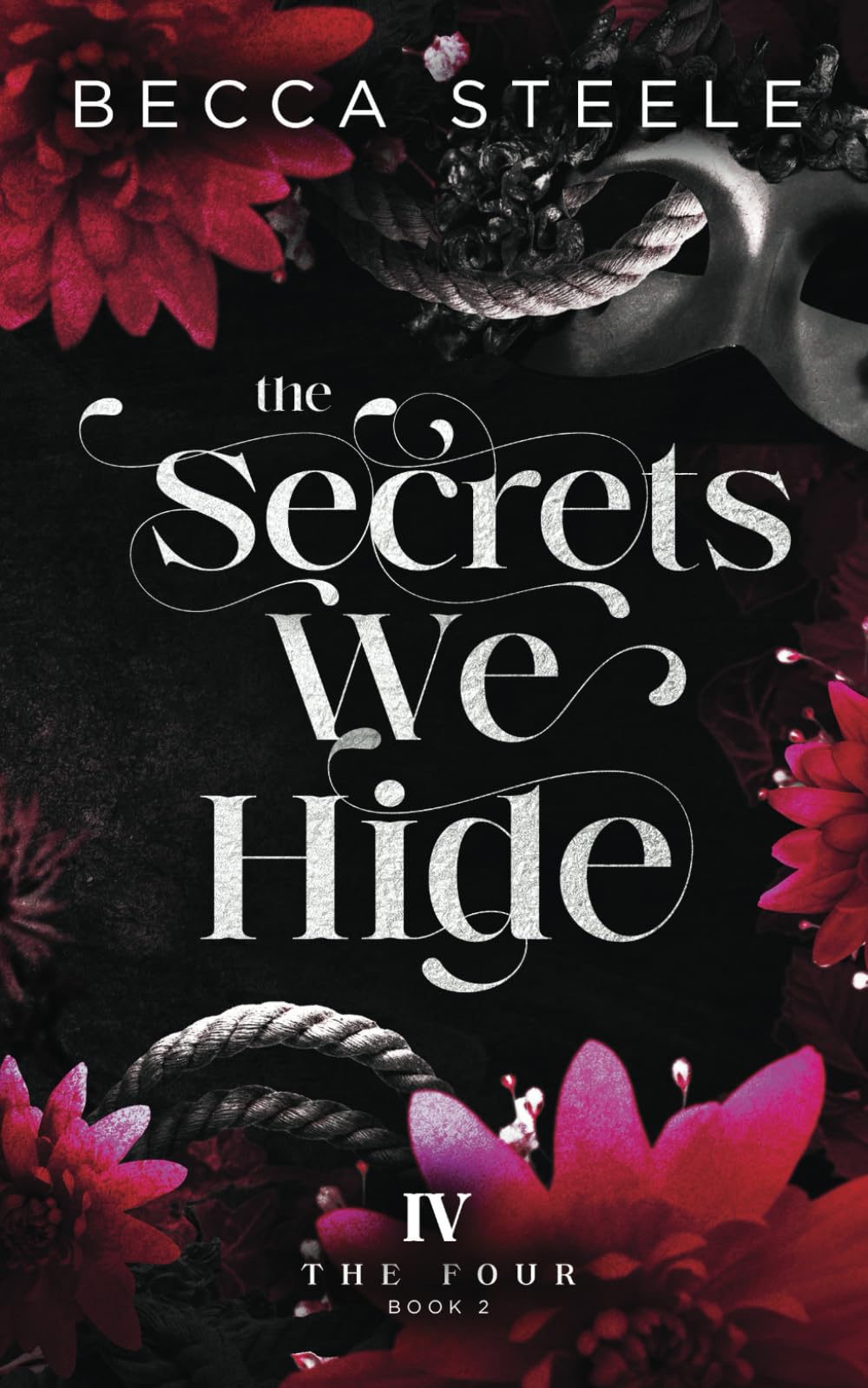 The Secrets We Hide (The Four)