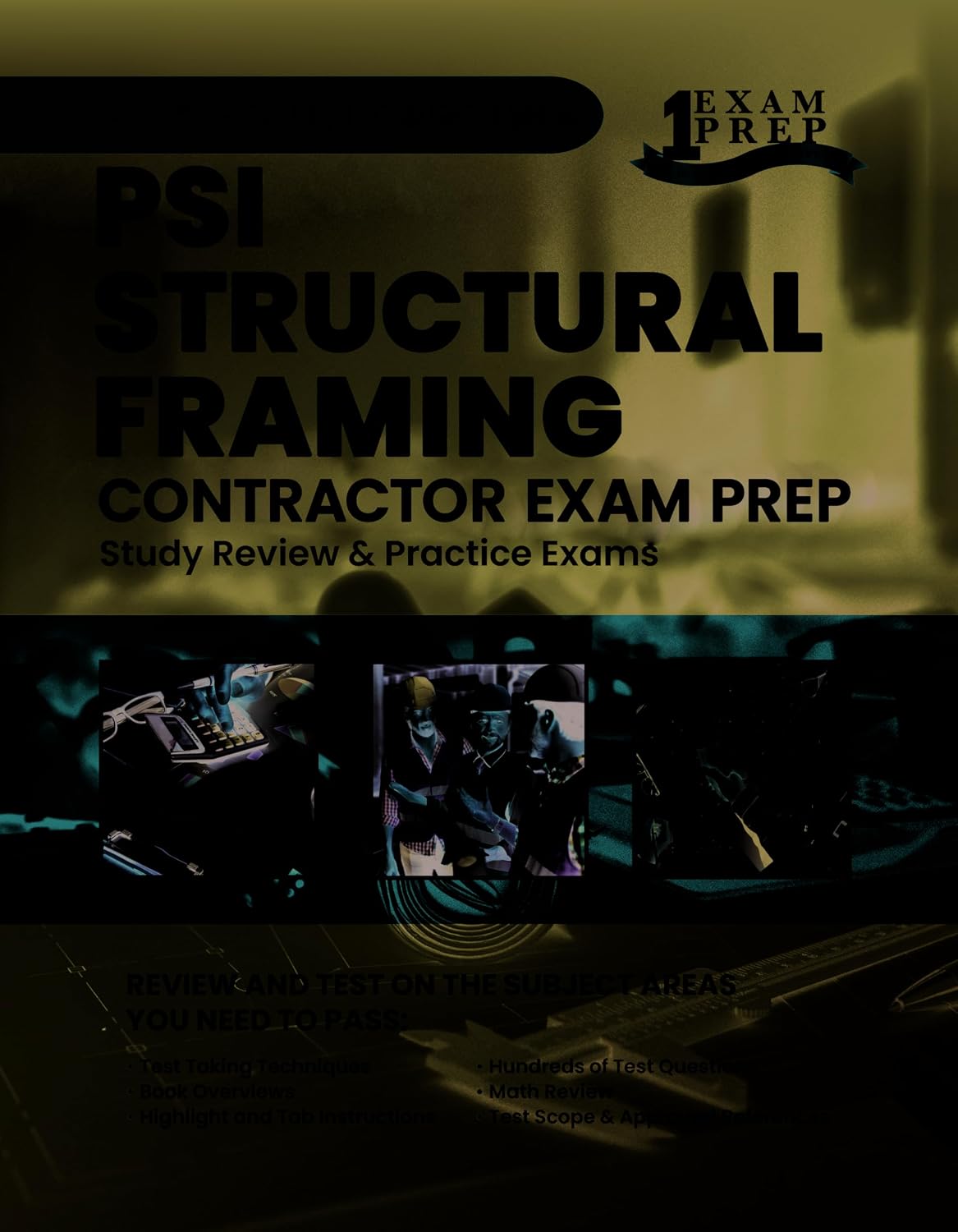 2023 South Carolina PSI Structural Framing Contractor Exam Prep: 2023 Study Review & Practice Exams