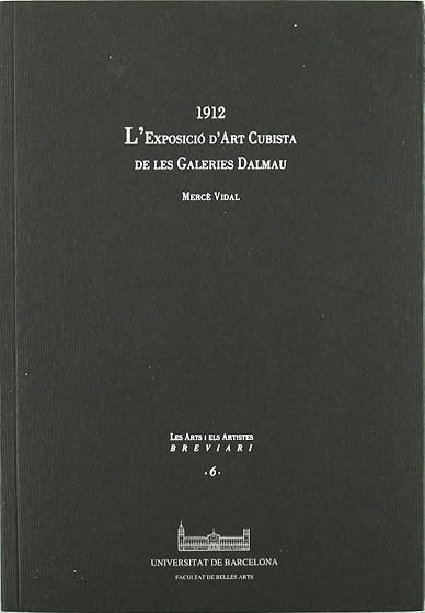 1912 Lexposicio Dart Cubista a les Galeries Dalmau