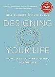 Cover of Designing Your Life: How to Build a Well-Lived, Joyful Life
