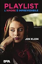 Playlist. L'amore è imprevedibile Copertina rigida=374 pagine