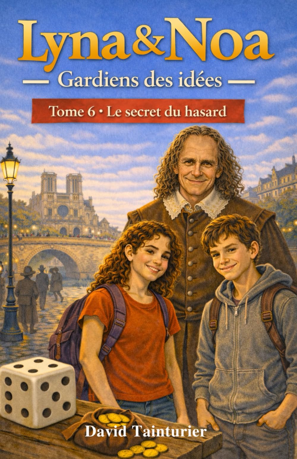 Lyna & Noa – Gardiens des idées - Tome 6 : Le secret du hasard