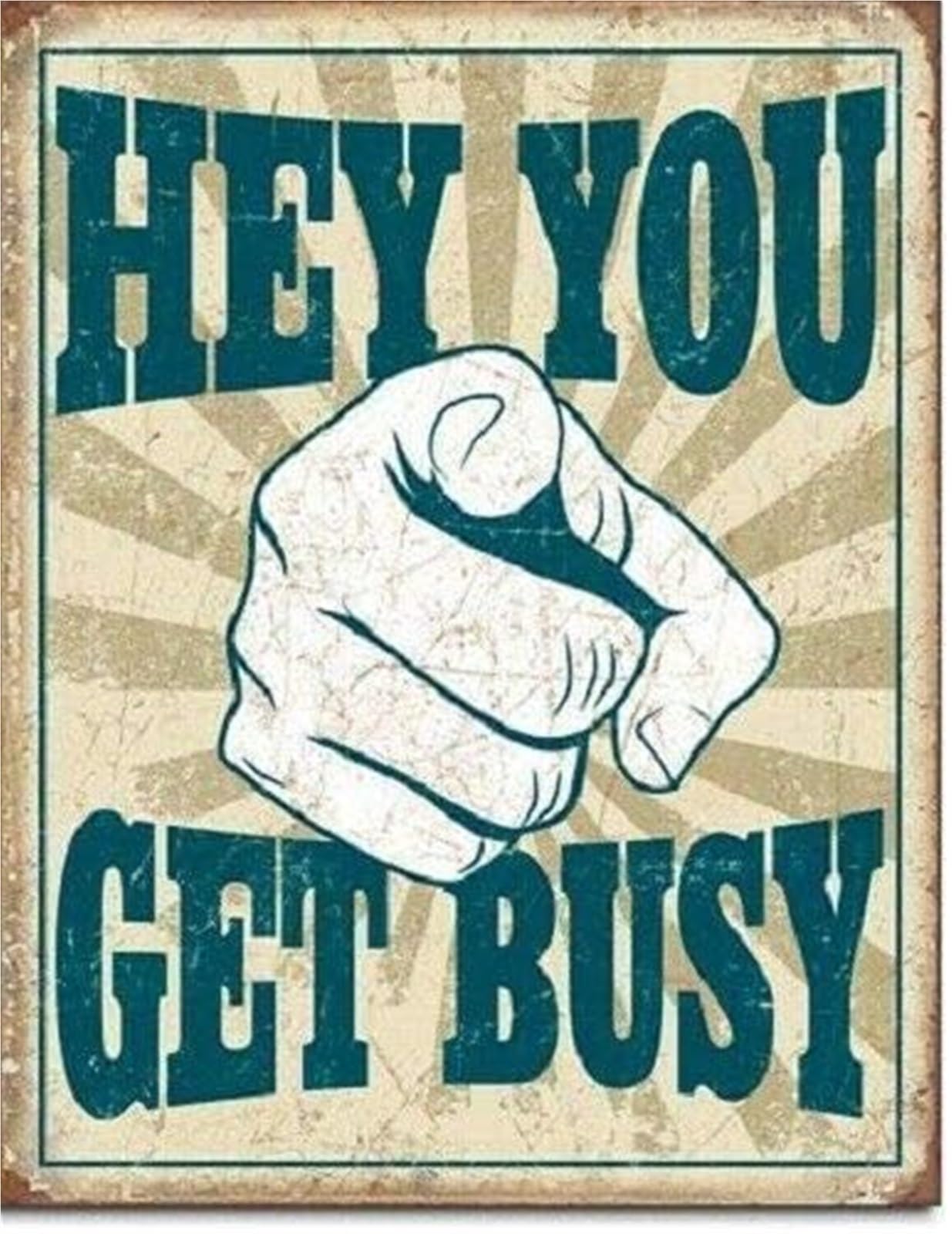 PKNVKZIDK Get Busy Humor Sign Vintage Metal Tin For Workshop Office Garage Man Cave Funny Wall-Art 8 X 12 in