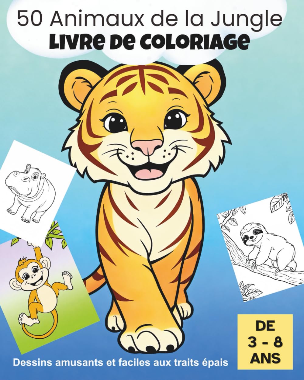 50 Animaux de la Jungle - Livre de Coloriage: Dessins Amusants et Faciles avec Lignes Épaisses – Livre de Coloriage pour Enfants, Tout-Petits et Kids ... de Livres de Coloriage – Animaux Mignons)
