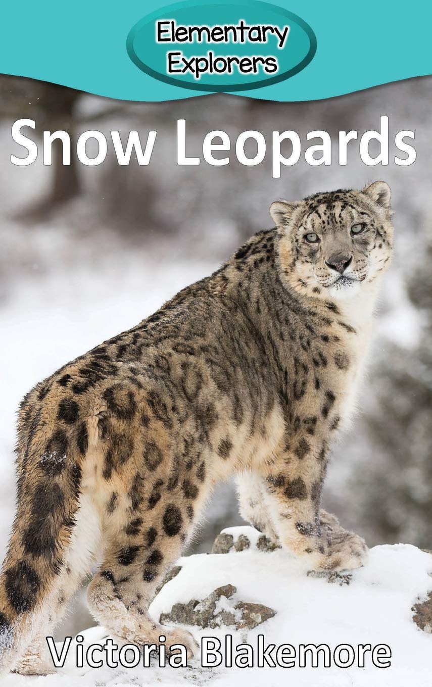 Snow Leopards (Elementary Explorers)