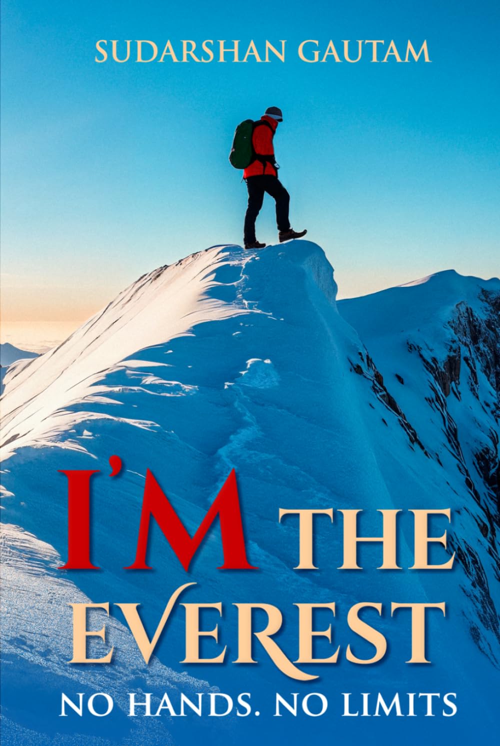 I’m The Everest: No hands. No limits