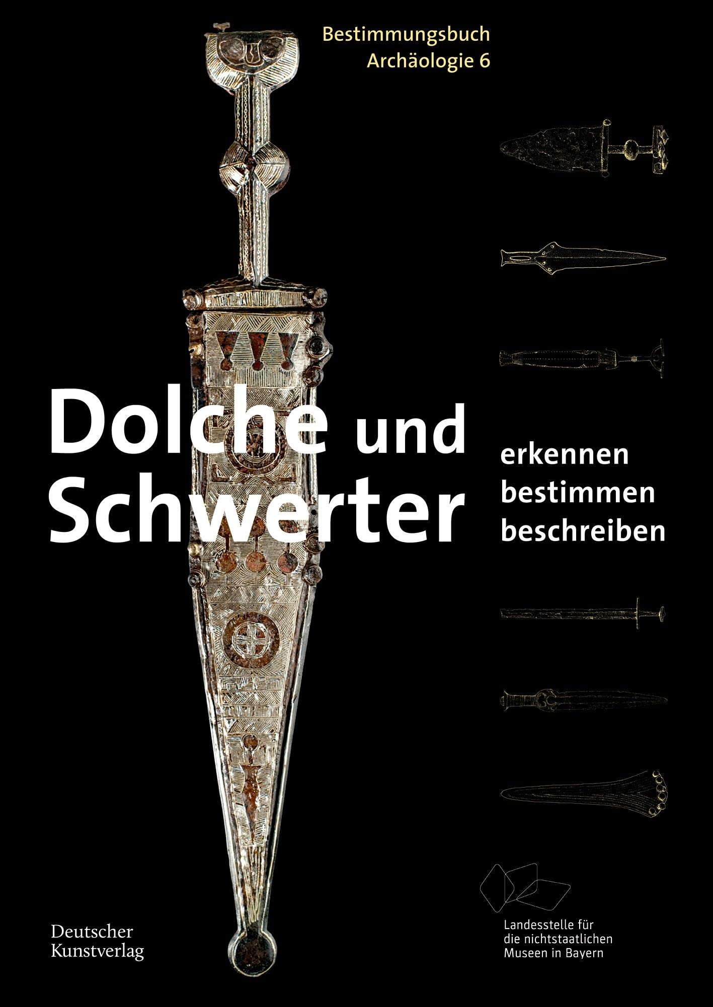 Dolche Und Schwerter: Erkennen. Bestimmen. Beschreiben: 6