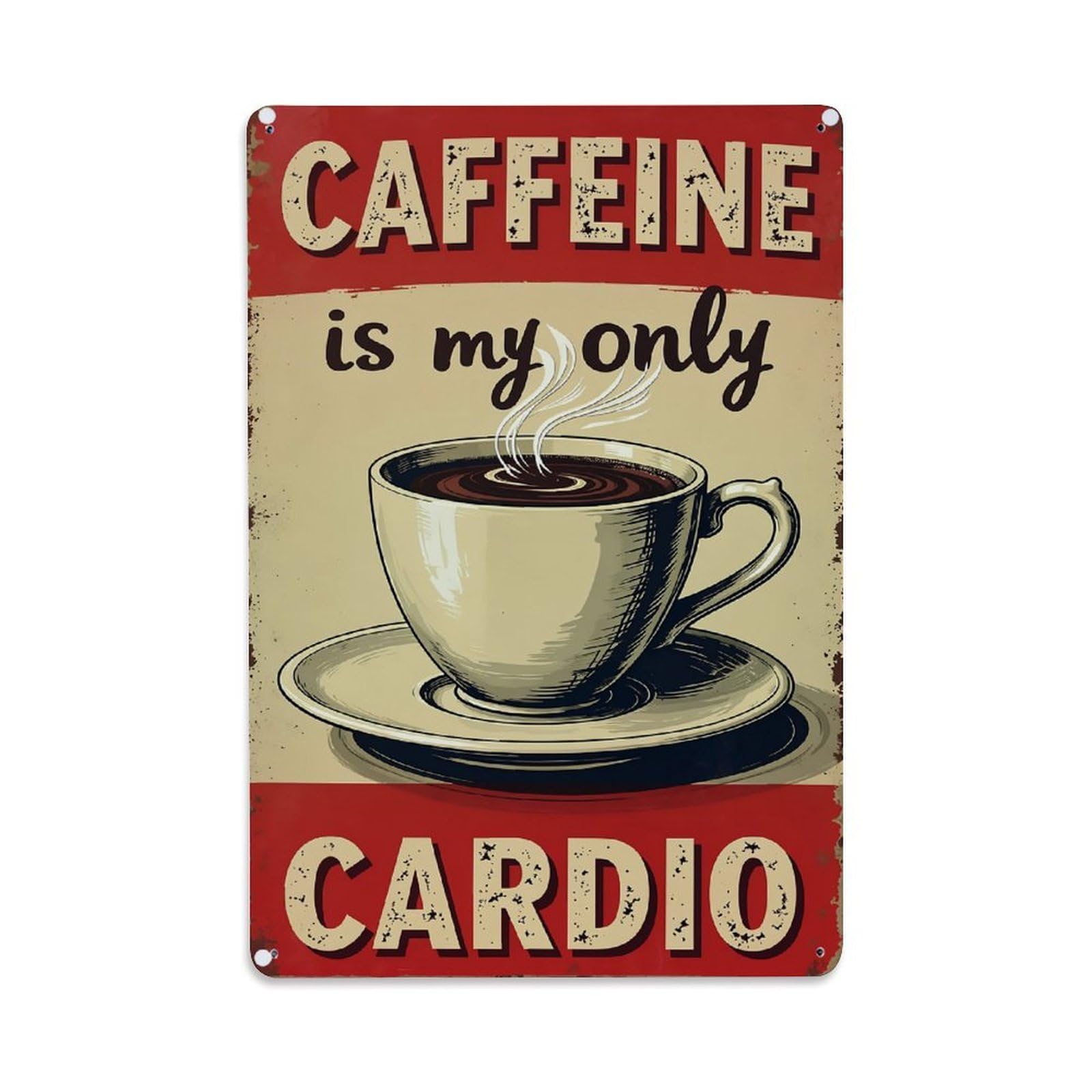 Caffeine Is My Only Cardio Retro Metal Tin Sign, Vintage Decor Art Poster for Bar, Home, Man Cave, Kitchen, Laundry Room Gift 8x12Inch